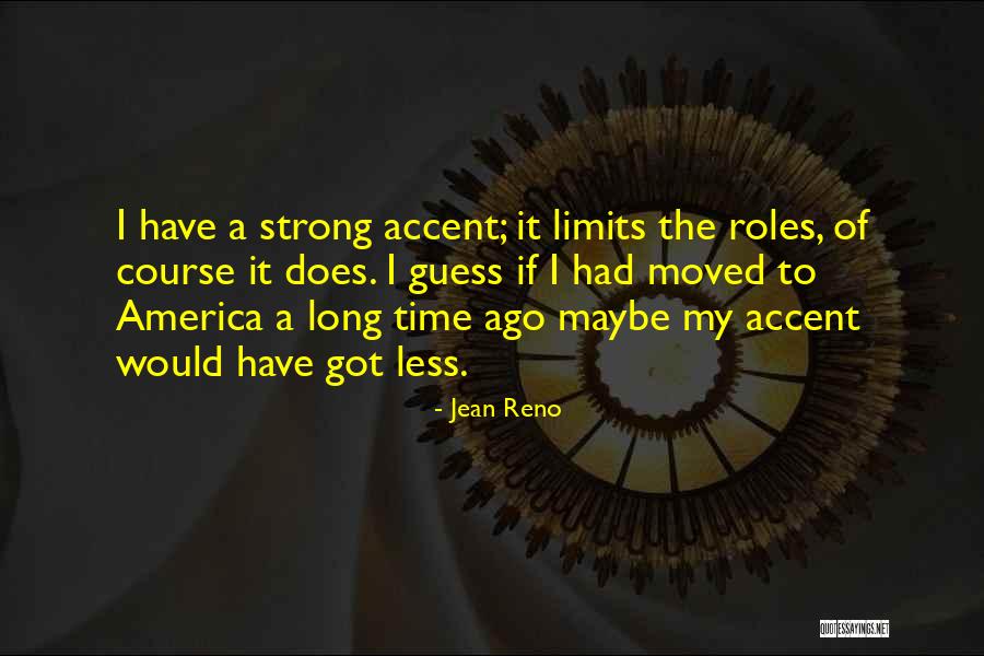 Ambicije Ne Quotes By Jean Reno Ambicije Ne Quotes By Jean Reno