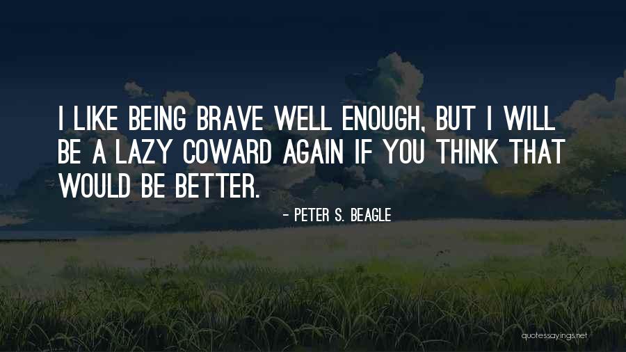 Ambiciosa Significado Quotes By Peter S. Beagle Ambiciosa Significado Quotes By Peter S. Beagle
