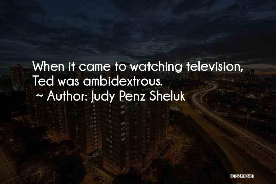 Ambidextrous Quotes By Judy Penz Sheluk