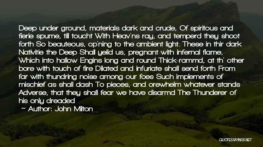 Ambient Noise Quotes By John Milton