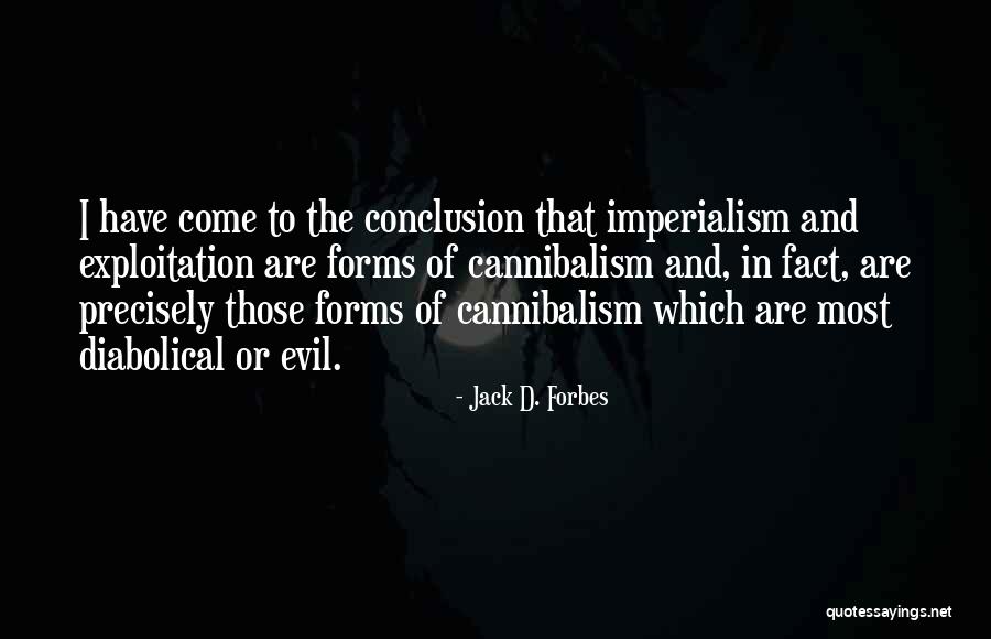 Ambiental Quotes By Jack D. Forbes Ambiental Quotes By Jack D. Forbes