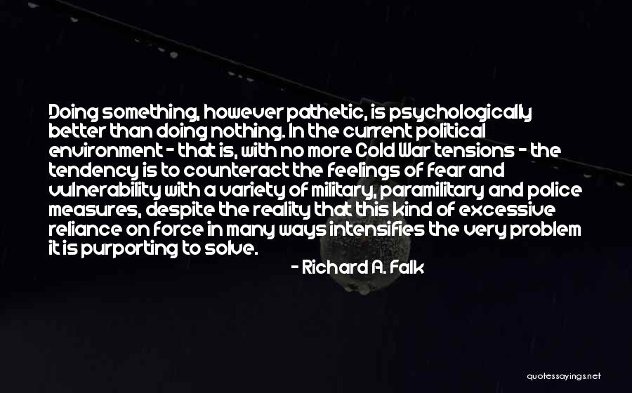 Ambientalista Quotes By Richard A. Falk Ambientalista Quotes By Richard A. Falk