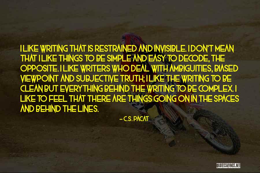 Ambiguities Quotes By C.S. Pacat Ambiguities Quotes By C.S. Pacat