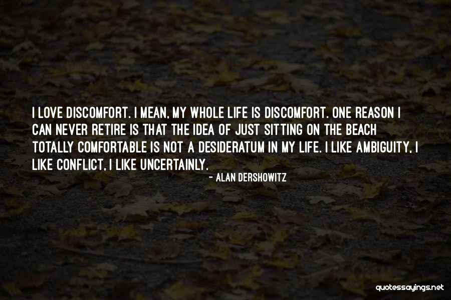 Ambiguity In Love Quotes By Alan Dershowitz Ambiguity In Love Quotes By Alan Dershowitz
