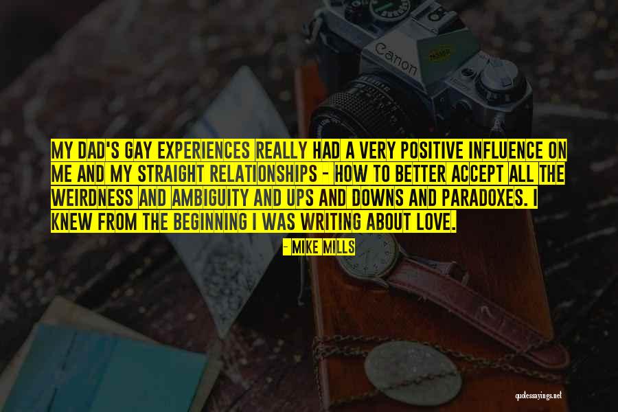 Ambiguity In Love Quotes By Mike Mills Ambiguity In Love Quotes By Mike Mills