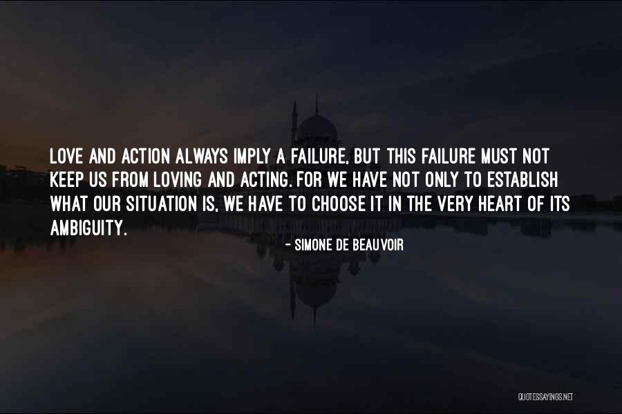 Ambiguity In Love Quotes By Simone De Beauvoir Ambiguity In Love Quotes By Simone De Beauvoir