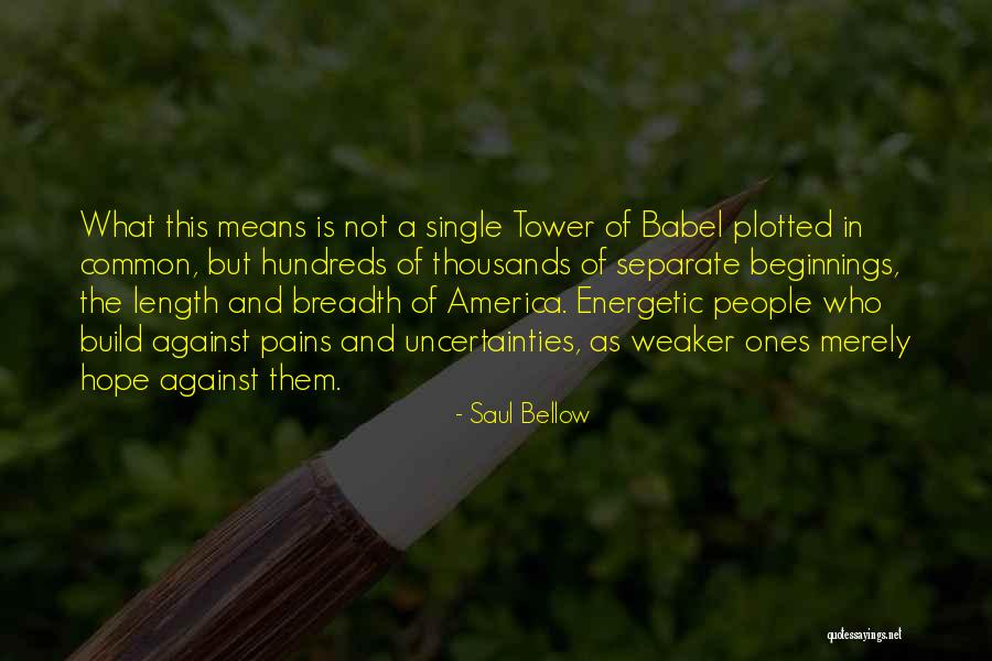 Ambitieux Signification Quotes By Saul Bellow Ambitieux Signification Quotes By Saul Bellow