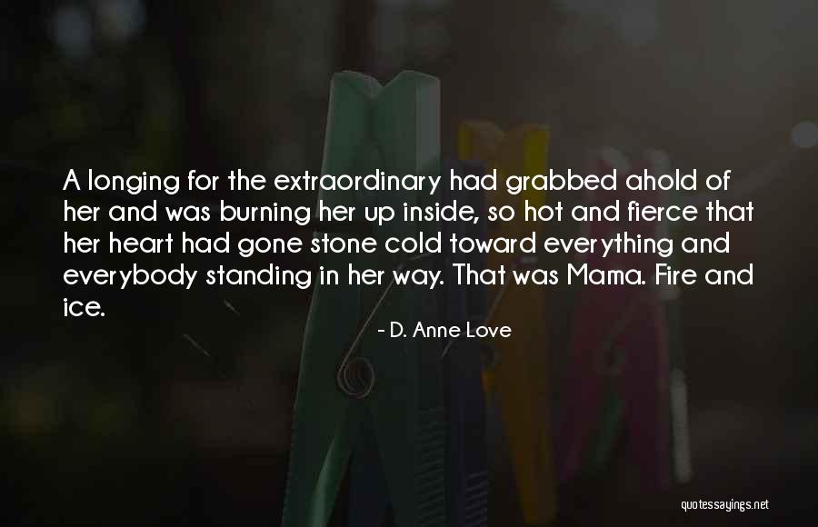 Ambition And Aspiration Quotes By D. Anne Love