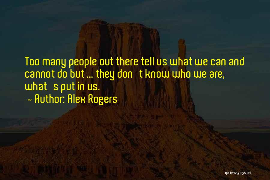 Ambition And Courage Quotes By Alex Rogers