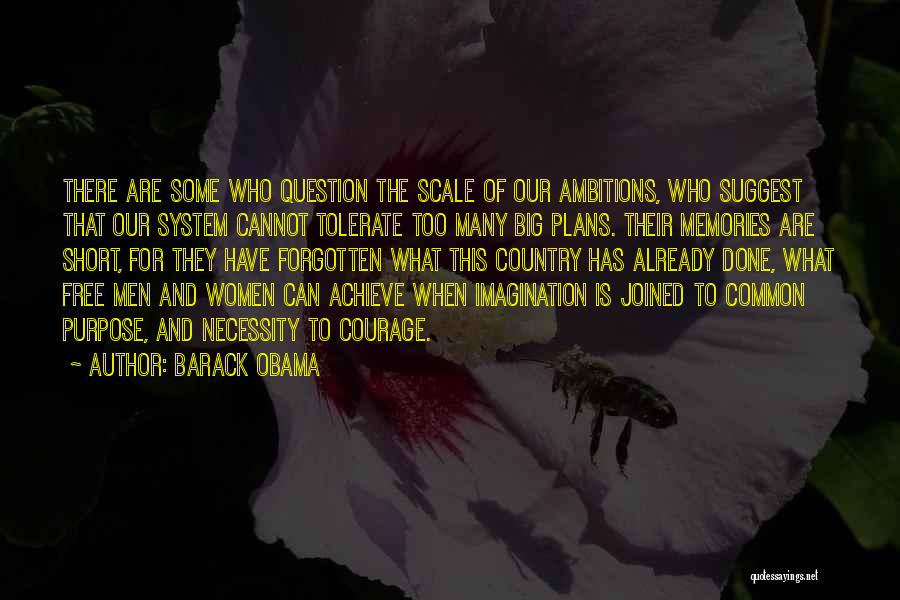 Ambition And Courage Quotes By Barack Obama