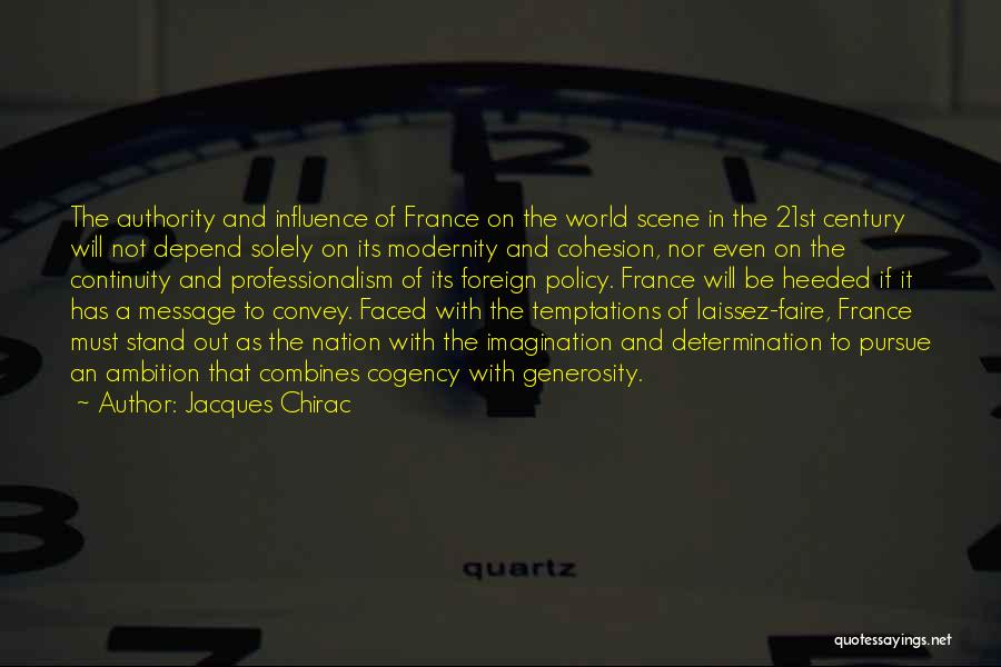 Ambition And Determination Quotes By Jacques Chirac