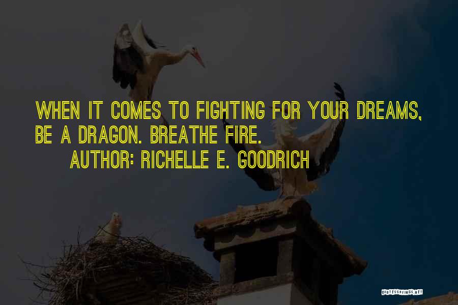 Ambition And Determination Quotes By Richelle E. Goodrich