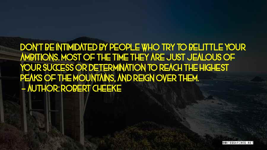 Ambition And Determination Quotes By Robert Cheeke