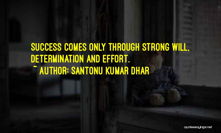 Ambition And Determination Quotes By Santonu Kumar Dhar