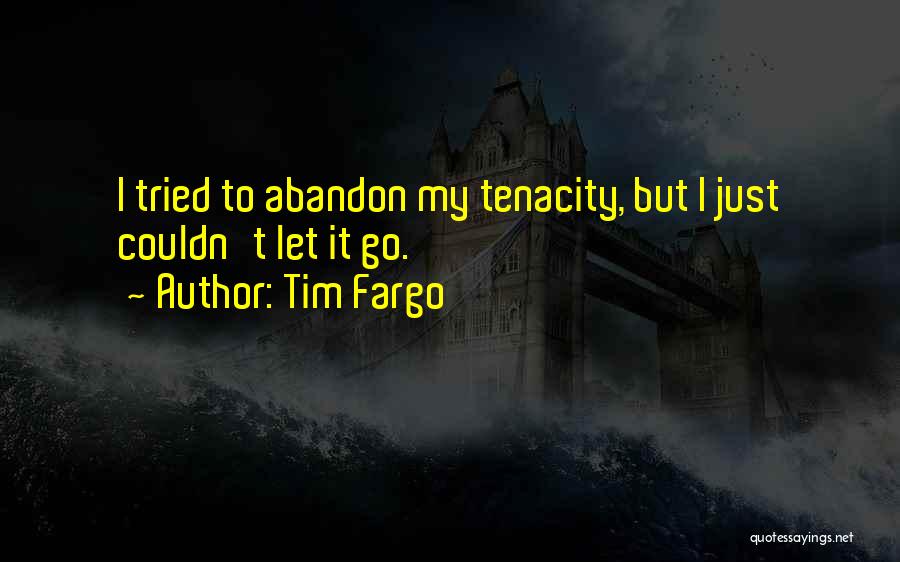Ambition And Determination Quotes By Tim Fargo