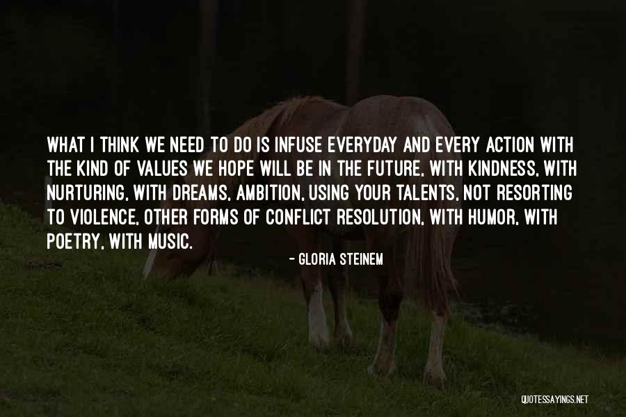 Ambition And Dreams Quotes By Gloria Steinem