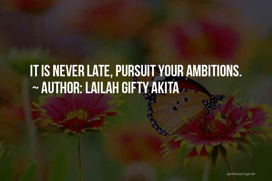 Ambition And Dreams Quotes By Lailah Gifty Akita