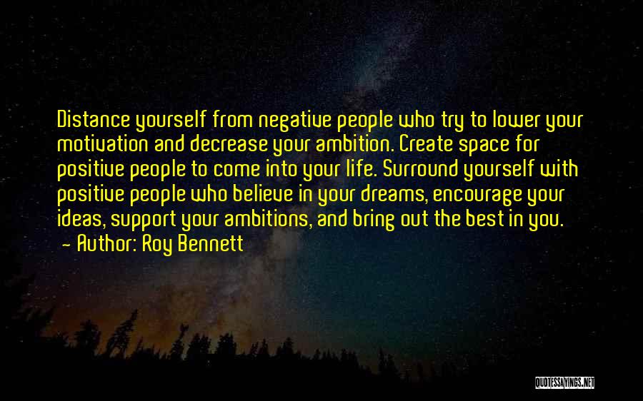 Ambition And Dreams Quotes By Roy Bennett