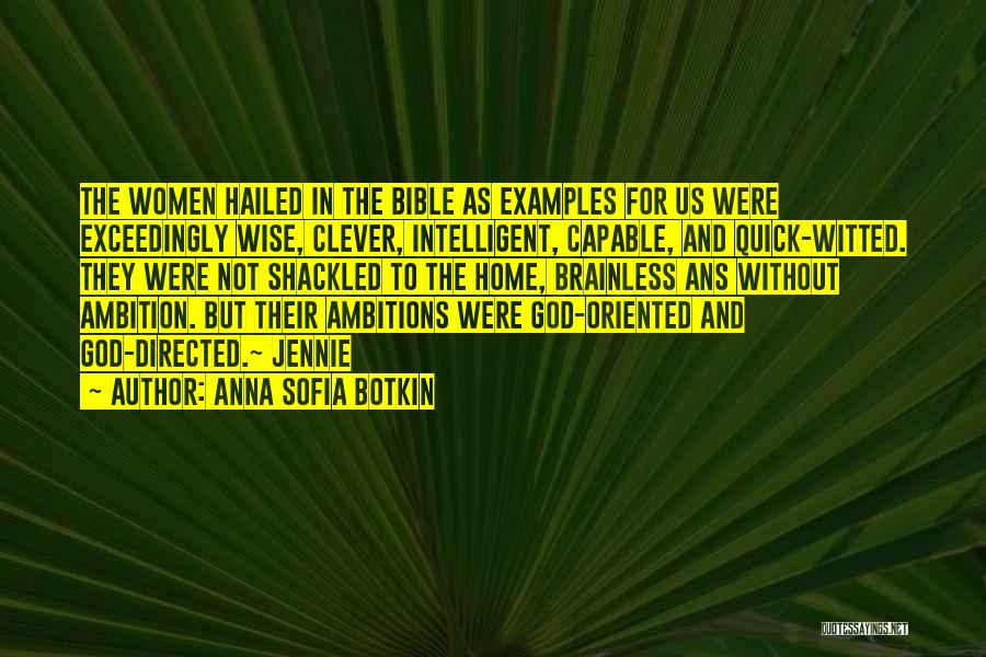 Ambition And God Quotes By Anna Sofia Botkin