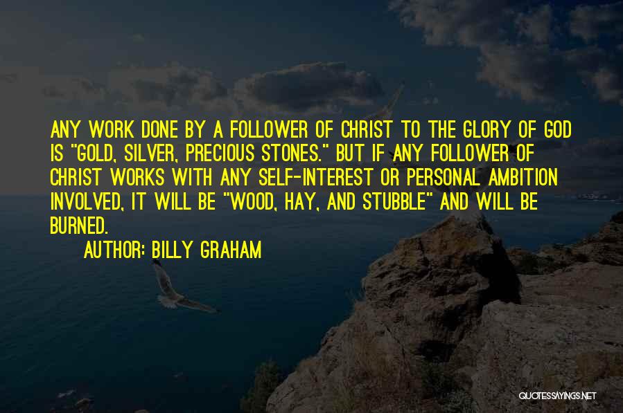 Ambition And God Quotes By Billy Graham