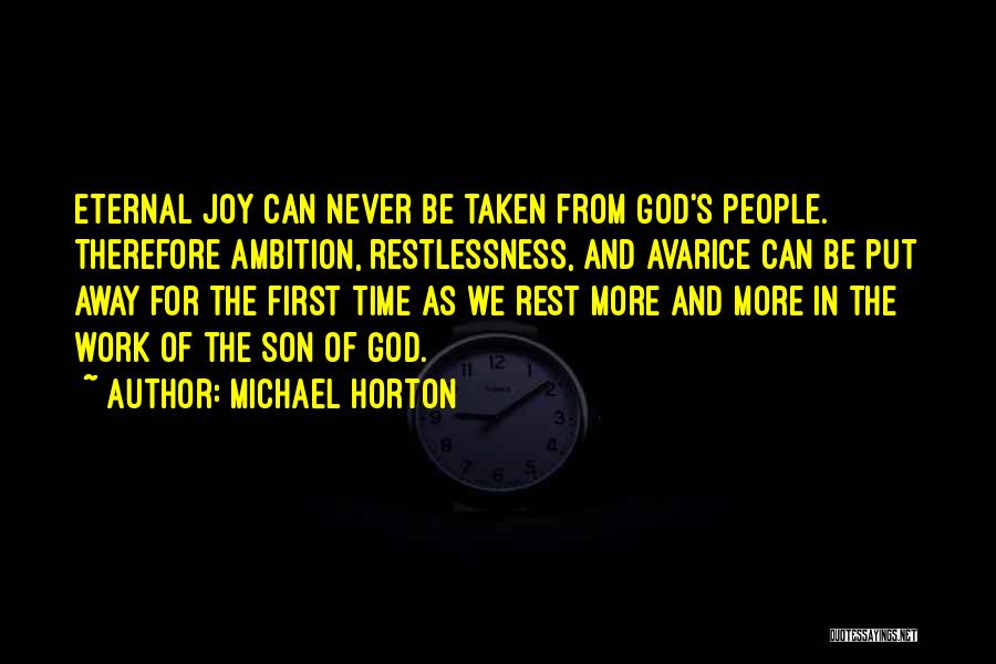 Ambition And God Quotes By Michael Horton