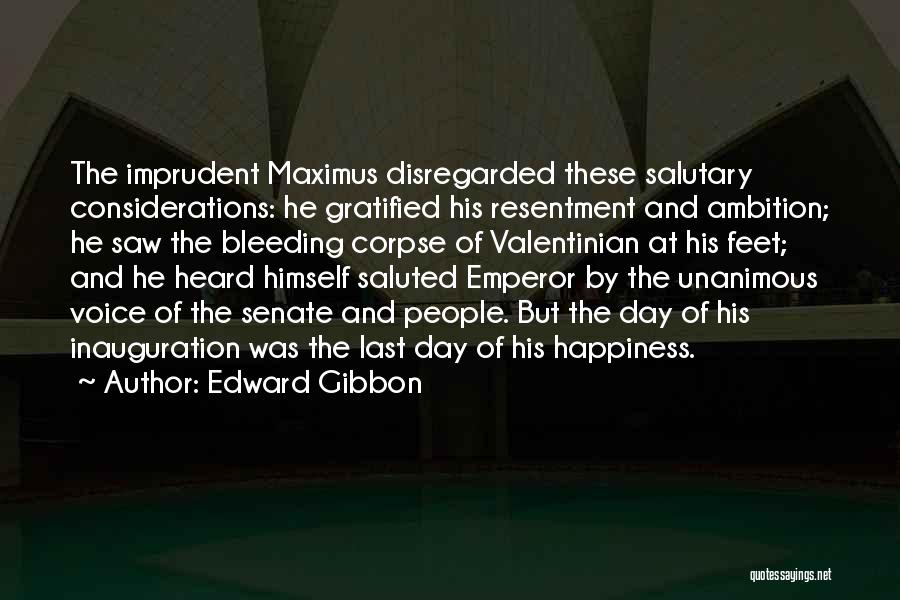 Ambition And Happiness Quotes By Edward Gibbon