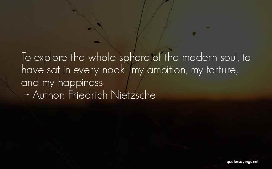 Ambition And Happiness Quotes By Friedrich Nietzsche