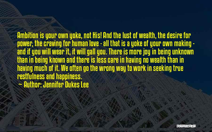 Ambition And Happiness Quotes By Jennifer Dukes Lee