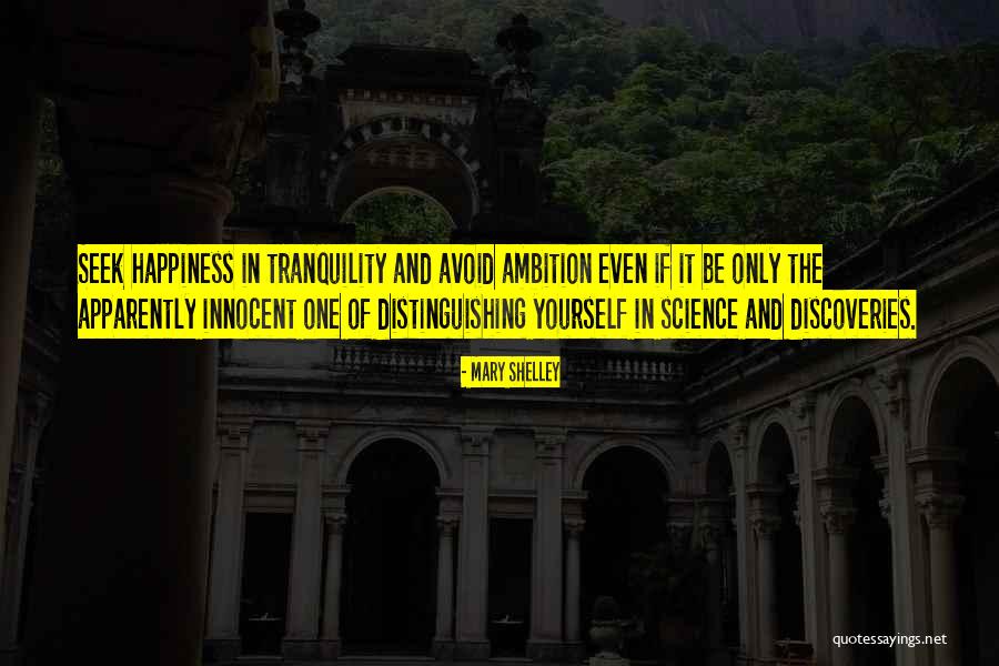 Ambition And Happiness Quotes By Mary Shelley Ambition And Happiness Quotes By Mary Shelley