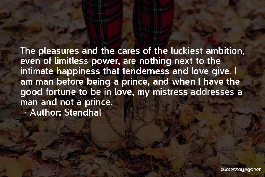 Ambition And Happiness Quotes By Stendhal