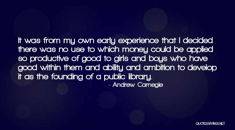 Ambition And Money Quotes By Andrew Carnegie Ambition And Money Quotes By Andrew Carnegie