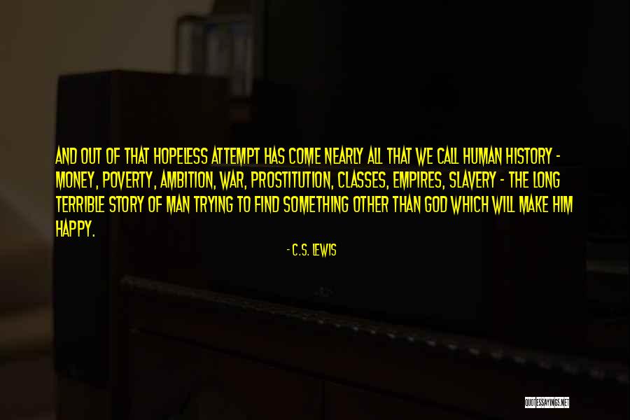 Ambition And Money Quotes By C.S. Lewis Ambition And Money Quotes By C.S. Lewis