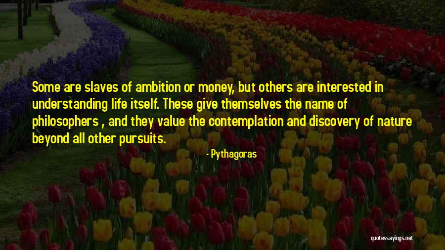 Ambition And Money Quotes By Pythagoras Ambition And Money Quotes By Pythagoras