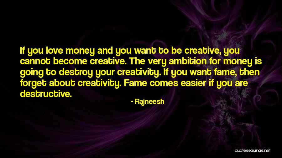 Ambition And Money Quotes By Rajneesh Ambition And Money Quotes By Rajneesh