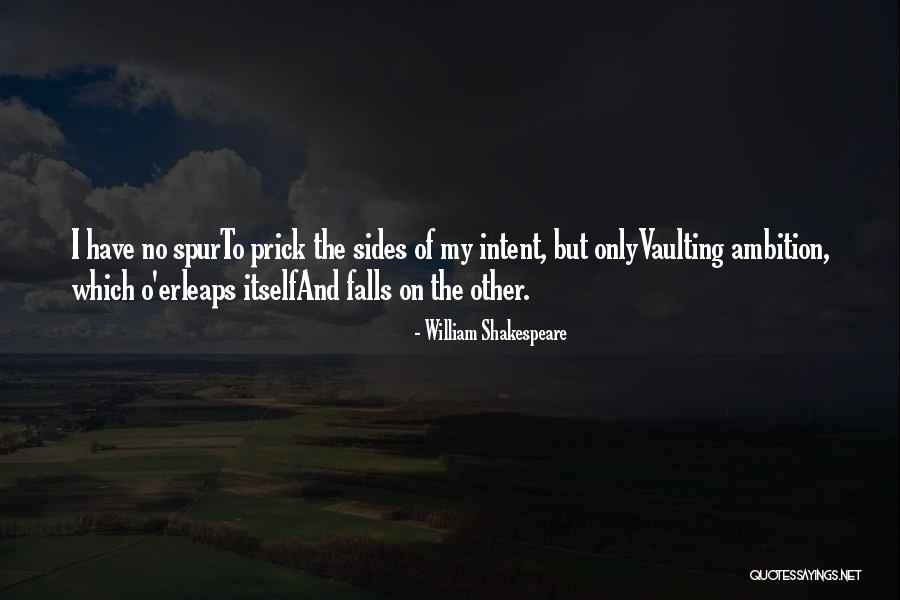 Ambition From Macbeth Quotes By William Shakespeare Ambition From Macbeth Quotes By William Shakespeare