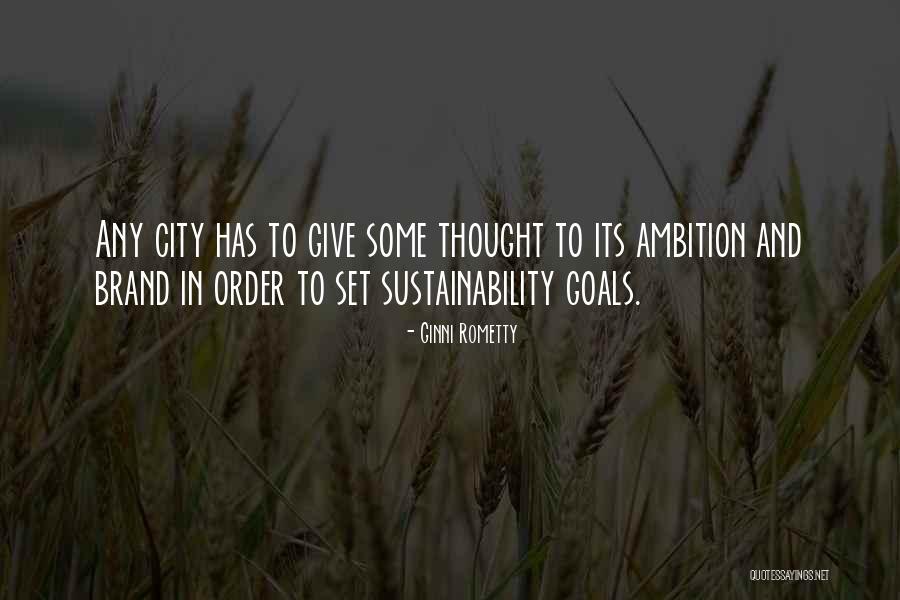Ambition Goals Quotes By Ginni Rometty Ambition Goals Quotes By Ginni Rometty
