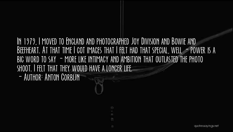 Ambition In Life Quotes By Anton Corbijn