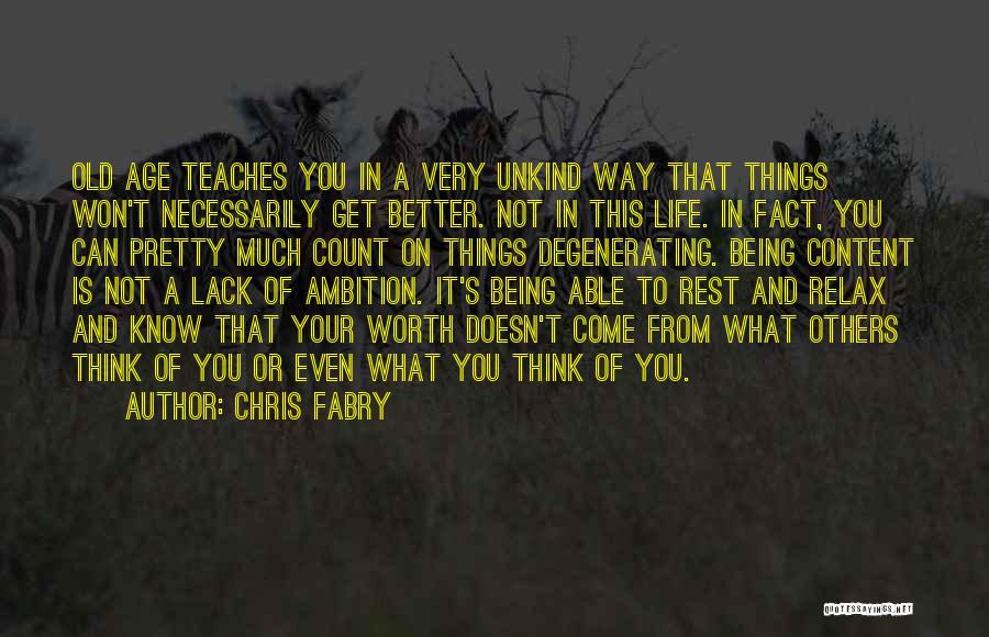 Ambition In Life Quotes By Chris Fabry