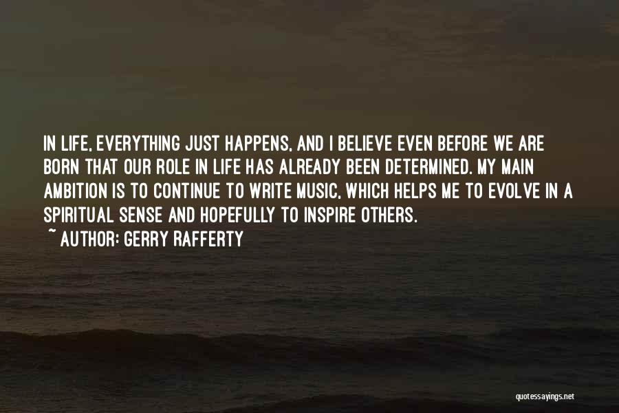 Ambition In Life Quotes By Gerry Rafferty