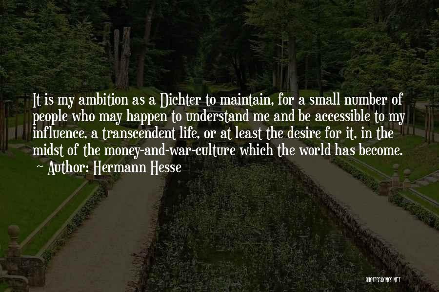 Ambition In Life Quotes By Hermann Hesse