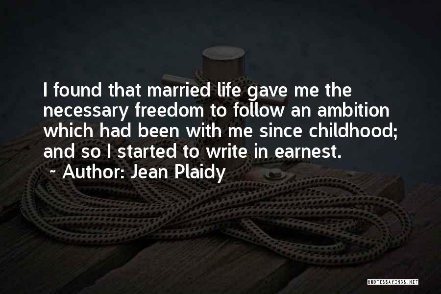 Ambition In Life Quotes By Jean Plaidy