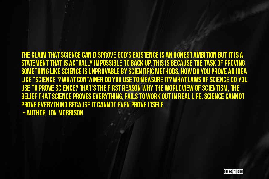 Ambition In Life Quotes By Jon Morrison