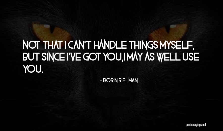 Ambition Ir Quotes By Robin Bielman Ambition Ir Quotes By Robin Bielman