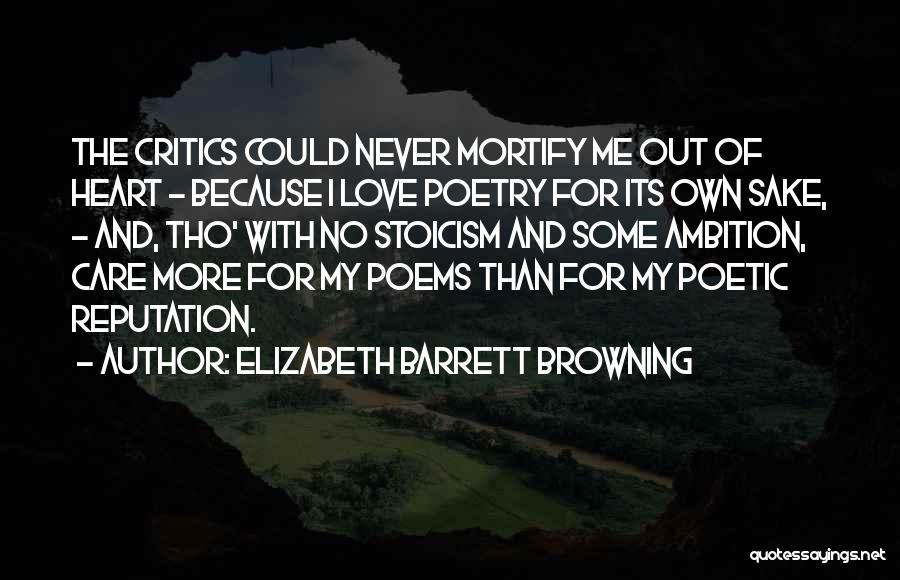 Ambition Over Love Quotes By Elizabeth Barrett Browning
