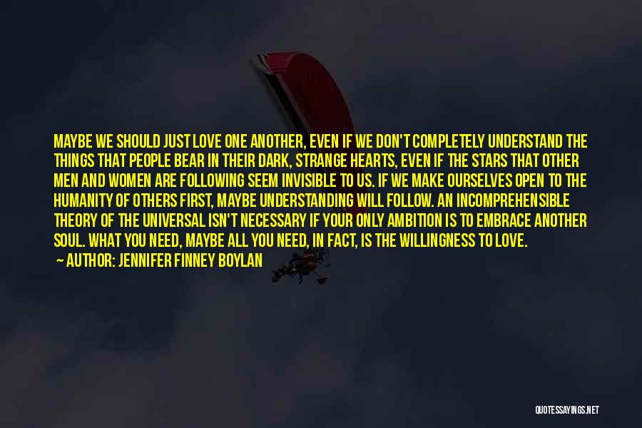 Ambition Over Love Quotes By Jennifer Finney Boylan