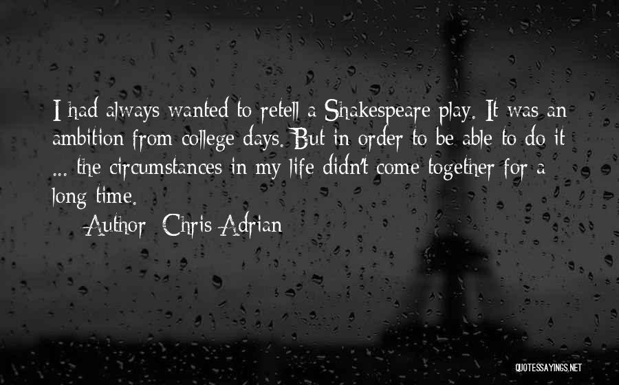 Ambition Shakespeare Quotes By Chris Adrian