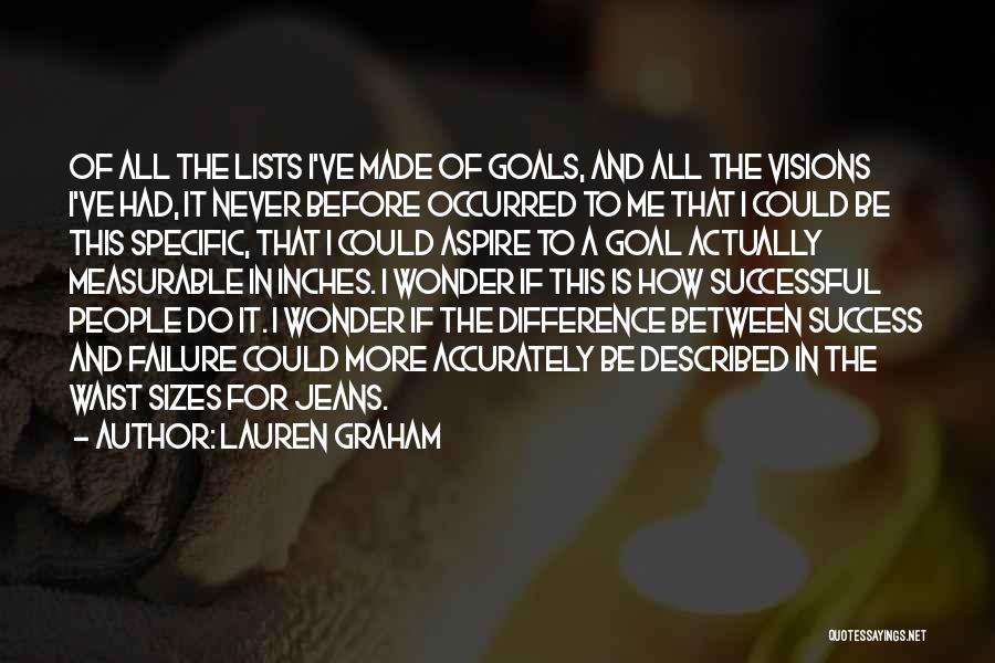 Ambitions And Goals Quotes By Lauren Graham
