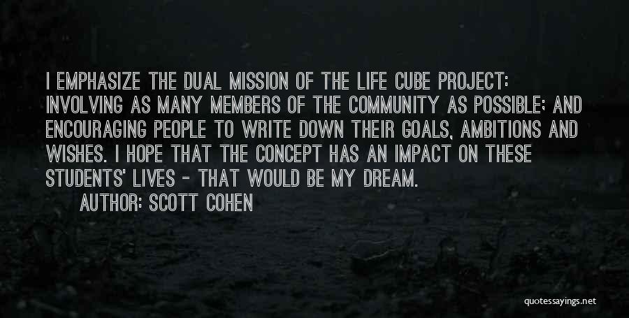 Ambitions And Goals Quotes By Scott Cohen