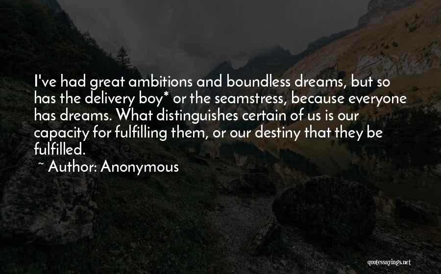 Ambitions Quotes By Anonymous