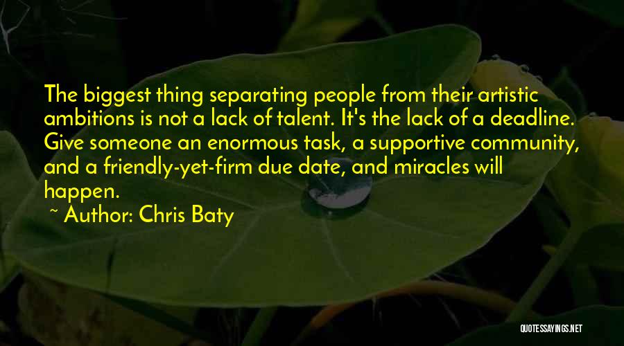 Ambitions Quotes By Chris Baty